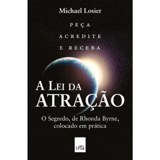 Livro - O Segredo Colocado Em Prática: A Lei da Atração - Único